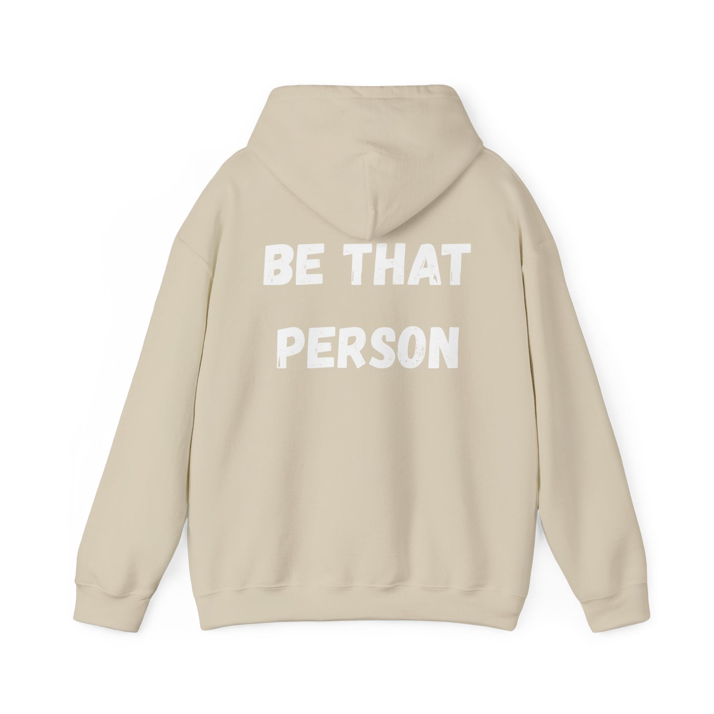 BE THAT PERSON - Inspirational/ Faith Hoodie