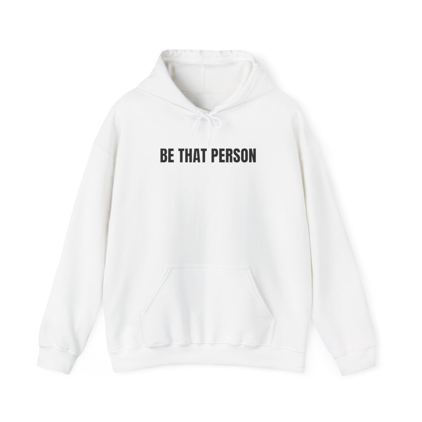 Be That Person - faithful hoodie