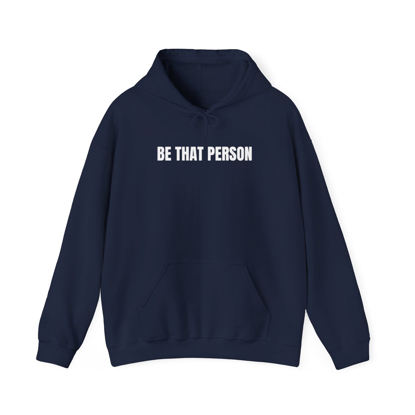 Be That Person - faithful hoodie