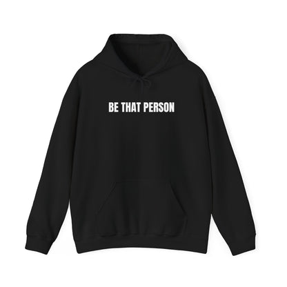 Be That Person - faithful hoodie