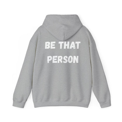 BE THAT PERSON - Inspirational/ Faith Hoodie