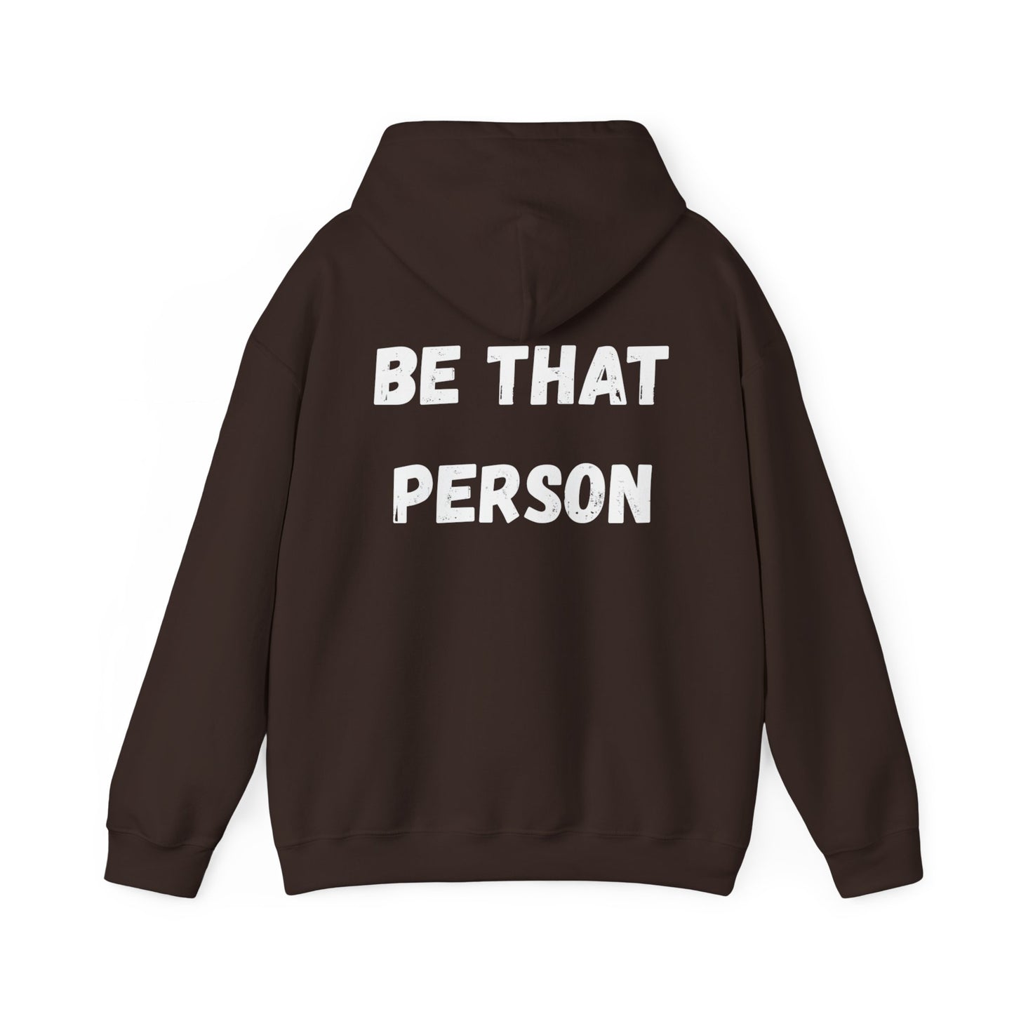 BE THAT PERSON - Inspirational/ Faith Hoodie