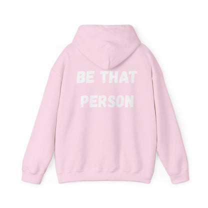 BE THAT PERSON - Inspirational/ Faith Hoodie