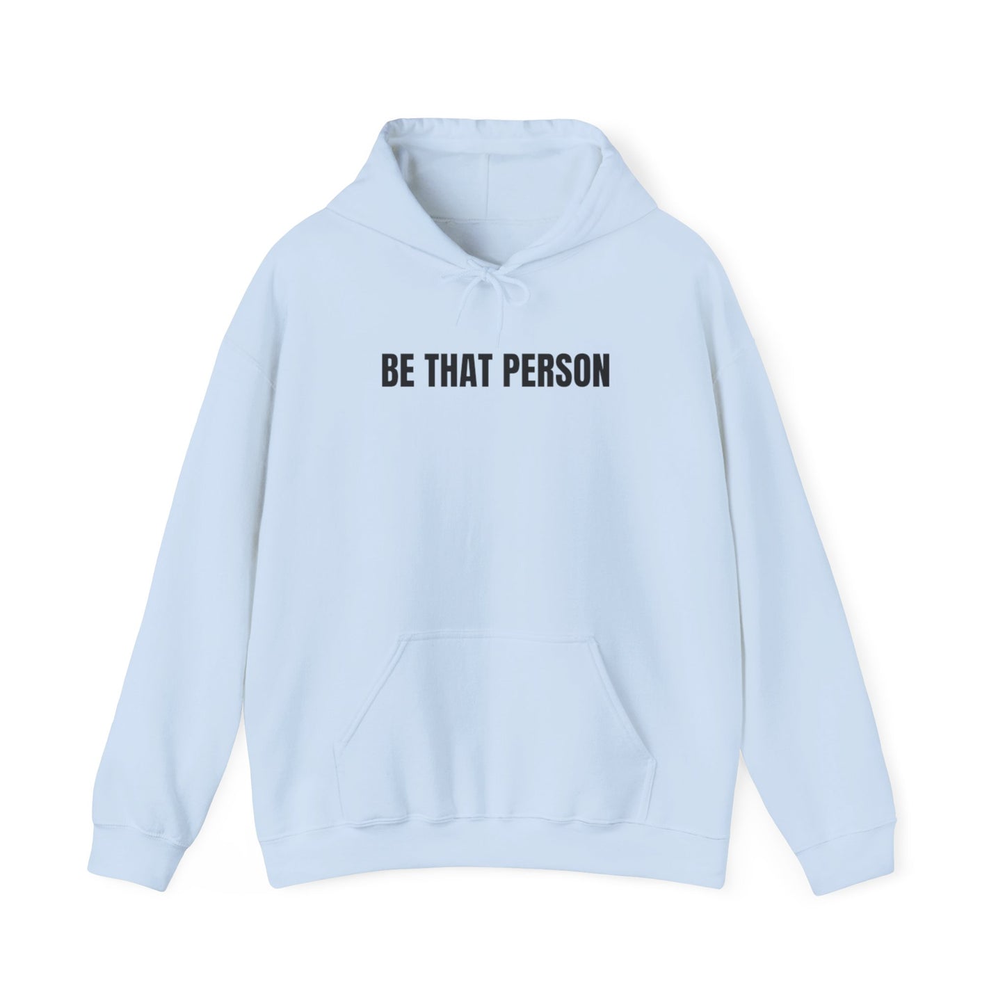 Be That Person - faithful hoodie