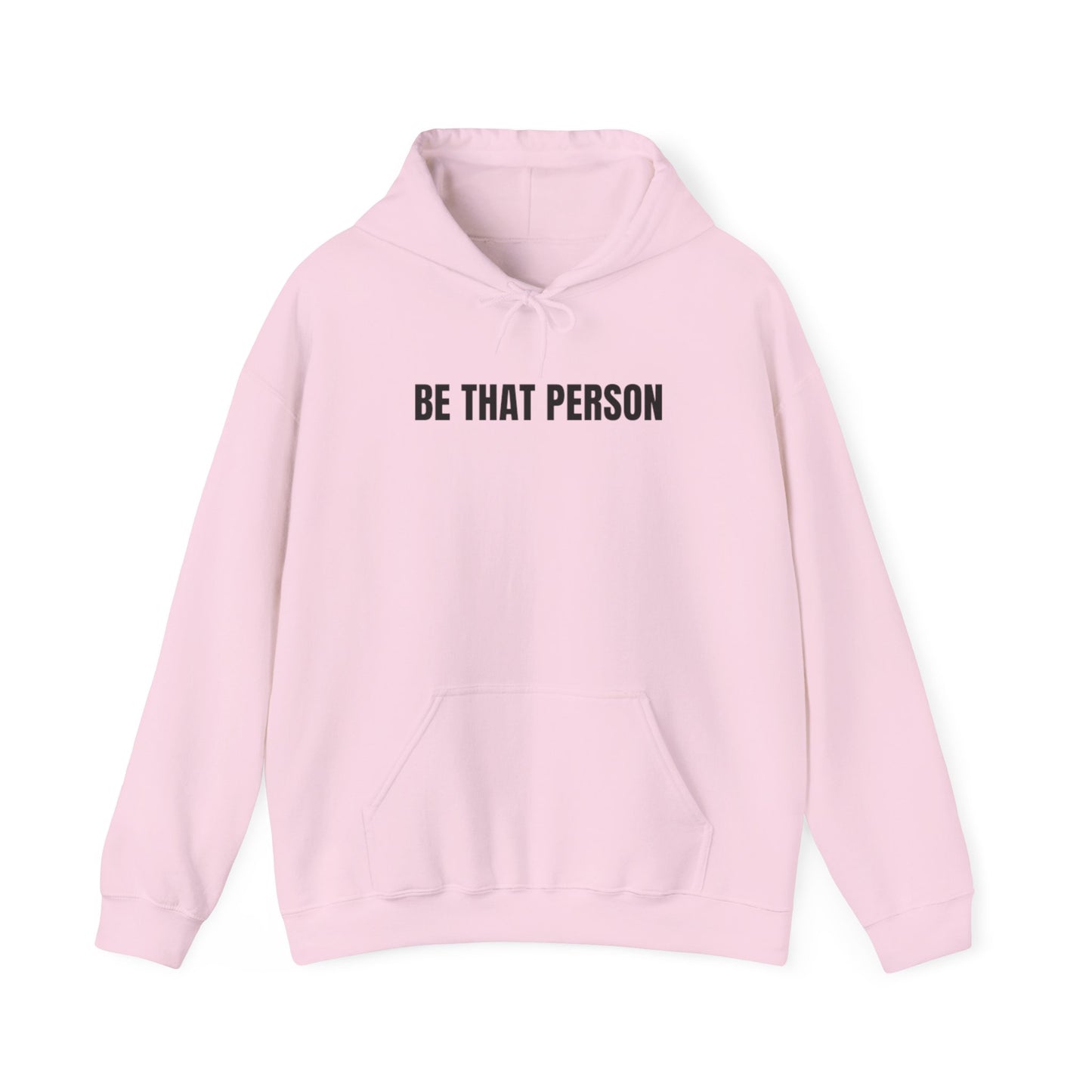 Be That Person - faithful hoodie